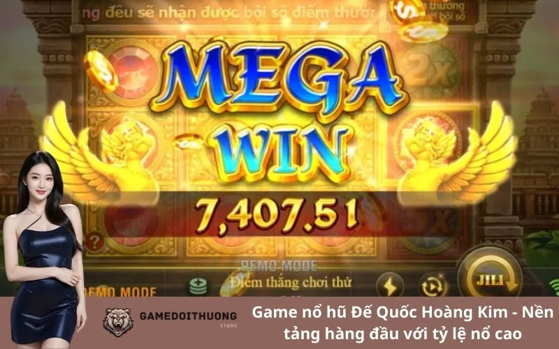 Top 1: Game nổ hũ Đế Quốc Hoàng Kim - Nền tảng hàng đầu với tỷ lệ nổ cao